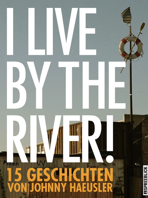 I live by the river!